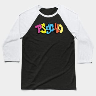 Pycho Graffiti Tag Baseball T-Shirt